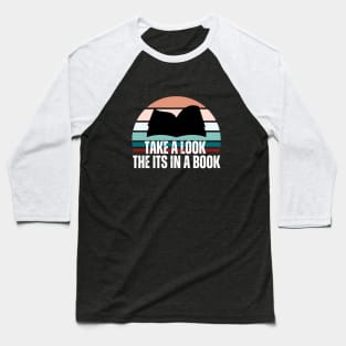 Take A Look It's in a A Book Baseball T-Shirt